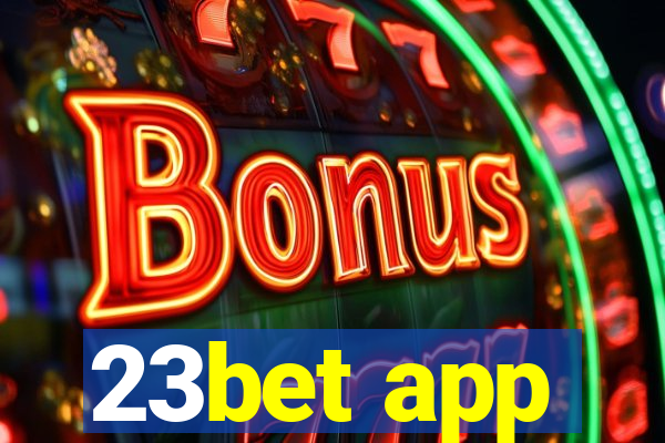 23bet app